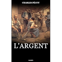 L'Argent (Les Cahiers de la quinzaine) (French Edition) book cover L'Argent (Les Cahiers de la quinzaine) (French Edition) book cover