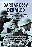 Barbarossa Derailed: The Battle for Smolensk 10 July-10 September 1941 Volume 2: The German Offensives on the Flanks and the Third Soviet Counteroffensive, 25 August-10 September 1941