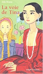 La  voie de Tina