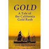 Gold: a tale of the California Gold Rush