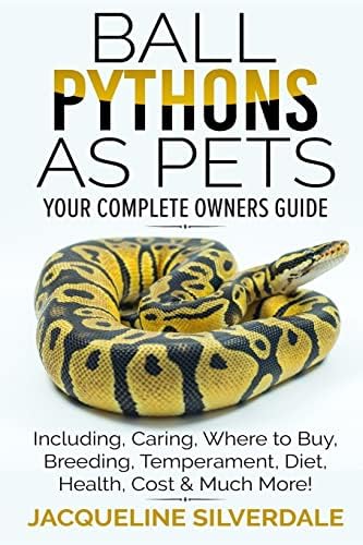 Ball Python Snakes: The Complete Ball Python Care Guide: Housing