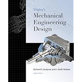 Shigley's Mechanical Engineering Design (Mcgraw-hill Series in Mechanical Engineering)