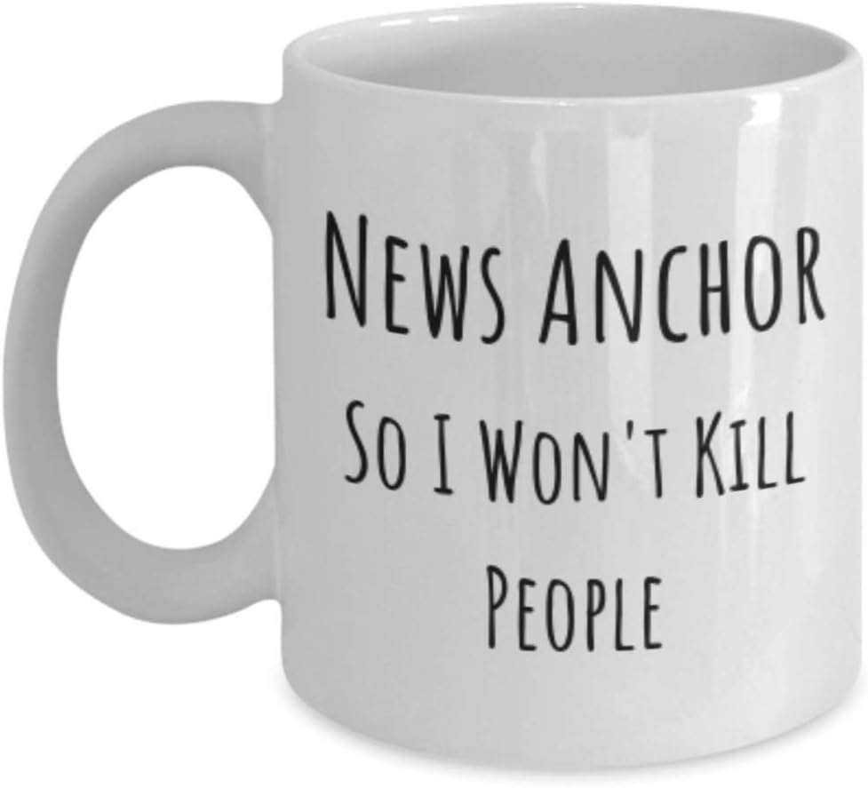 Funny Tv News Anchor Coffee Mugs - News Anchoring or Caster Gifts - I Won't Kill People