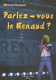 Parlez-vous le Renaud ?
