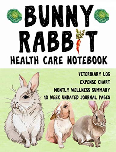 Bunny Rabbit Health Care Notebook: Rabbit Kit Accessories - Journal Note Book for Expenses, Veterina by Kids Read More