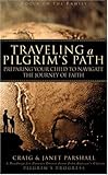 Traveling a Pilgrim's Path: Preparing Your Child to Navigate the Journey of Faith (Focus on the Family)
