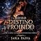 Livro NOSSO DESTINO PROIBIDO: Entre a máfia e um segredo vindo das estrelas