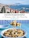 Cucina Napoletana: 100 Recipes from Italy's Most Vibrant City by 