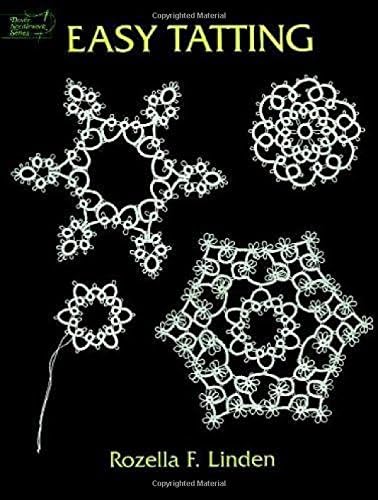 Easy Tatting (Dover Knitting, Crochet, Tatting, Lace)