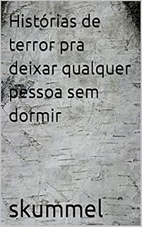 Livro Histórias de terror pra deixar qualquer pessoa sem dormir