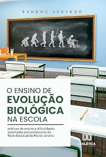Livro O ensino de Evolução Biológica na escola: práticas de ensino e dificuldades apontadas por professores da Rede Estadual do Rio de Janeiro