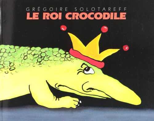 Le  roi Crocodile