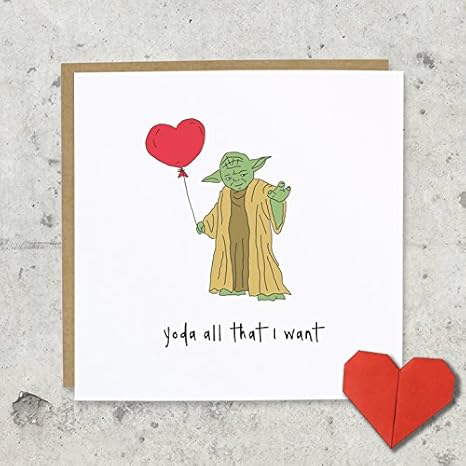 Yoda All That I Want San Valentino Anniversario Di Matrimonio Star Wars Cartolina Di Auguri Divertente Umorismo Interno Bianco Amazon It Cancelleria E Prodotti Per Ufficio