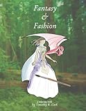 Fantasy & Fashion: a coloring book by Timothy R Cook