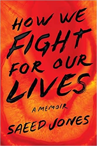 How We Fight for Our Lives: A Memoir How We Fight for Our Lives: A Memoir