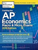 Cracking the AP Economics Macro & Micro Exams, 2019 Edition: Practice Tests & Proven Techniques to H