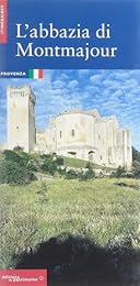 L' abbaye de Montmajour, Provence