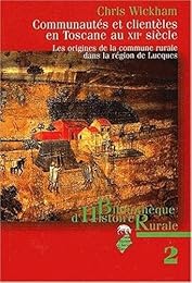 Communautés et clientèles en Toscane au XIIe siècle