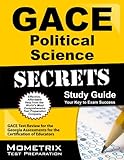 GACE Political Science Secrets Study Guide: GACE Test Review for the Georgia Assessments for the Certification of Educators