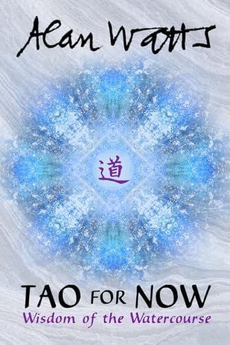 By Alan Watts - Tao: The Watercourse Way: Alan W. Watts: Amazon