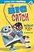 The Big Catch: A Robot and Rico Story (Stone Arch Readers. Level 2)