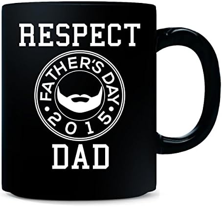 Respect DAD Father's Day 2015. Fathers Day Gift Beard - Mug