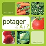 LE POTAGER DE A & Z (DE A A Z) (French Edition) by 