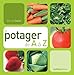 LE POTAGER DE A & Z (DE A A Z) (French Edition) by 