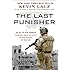 The Last Punisher: A SEAL Team THREE Sniper's True Account of the Battle of Ramadi