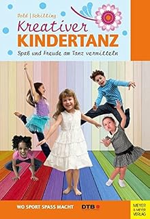 Tanzen Mit Kindern Spielformen Technik Improvisation - 