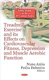 Treadmill Exercise and its Effects on Cardiovascular Fitness, Depression and Muscle Aerobic Function, , 1608768570