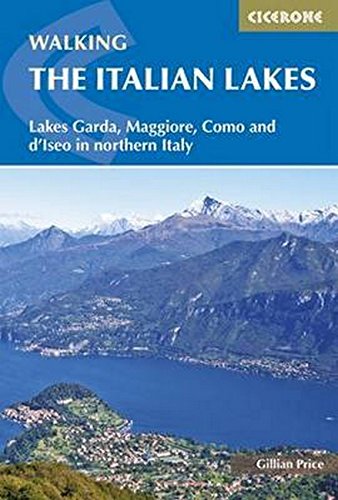 Walking the Italian Lakes (Cicerone Guides) by Gillian Price