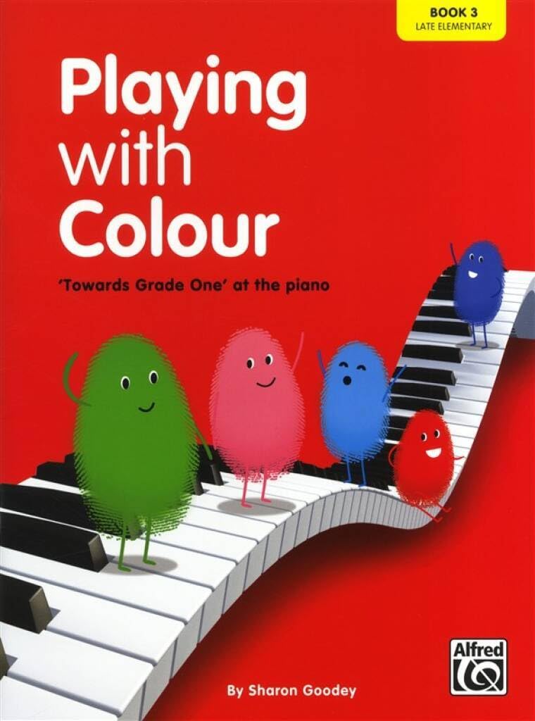 Playing with Colour, Book Three, 'Towards Grade One' at the Piano (late elementary): 3