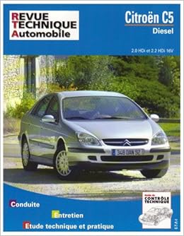 Amazon Fr E T A I Revue Technique Automobile 654 Citroen C5 I 2001 A 2004 Etai Livres