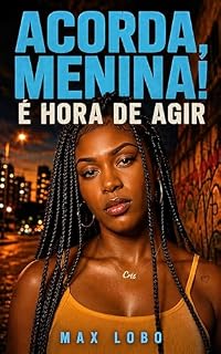 Livro Acorda, menina! É hora de agir