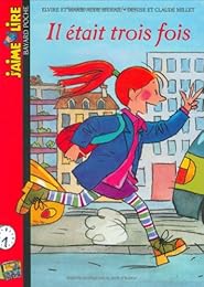 Il était trois fois