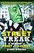 Street Freak: A Memoir of Money and Madness