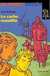 La  cache maudite