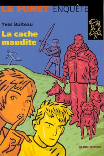 La  cache maudite