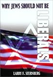 Why Jews Should Not Be Liberals