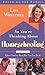 So You're Thinking About Homeschooling:  Second Edition: Fifteen Families Show How You Can Do It (Focus on the Family)