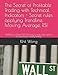 The Secret of Profitable Trading with Technical Indicators - Secret rules applying Trendline, Moving Average, RSI: SIMPLE but HIGHLY EFFECTIVE way to make them work in Fx Gold Bitcoin Trading Market by 