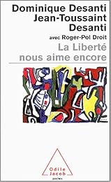 La  liberté nous aime encore