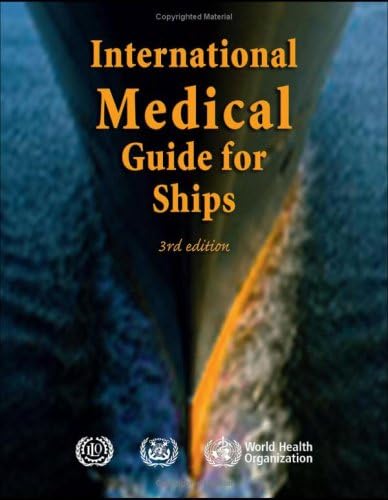 International medical guide for ships: including the ships medicine chest