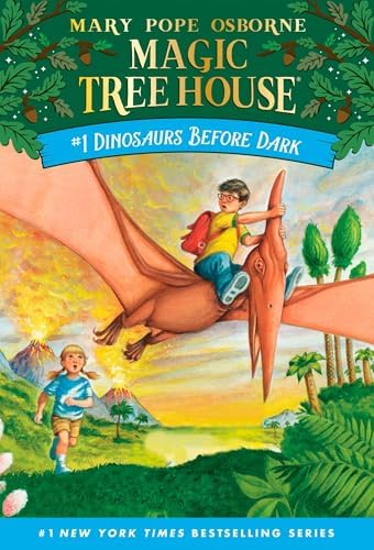 Magic Tree House Book 1: Dinosaurs Before Dark: Mary Pope Osborne