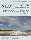 New Jersey Environmental Law Handbook (State Environmental Law Handbooks)
