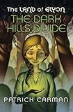 The Dark Hills Divide: The Land of Elyon, Book 1