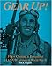 Gear Up!: Flight Clothing & Equipment of USAAF Airmen in WWII (Schiffer Military/Aviation History)