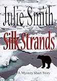SILK STRANDS: A MYSTERY SHORT STORY