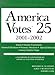 America Votes 25: 2001-2002, A Handbook Of Contemporary American Election Statistics (America Votes: A Handbook of Contemporary Election Statistics)